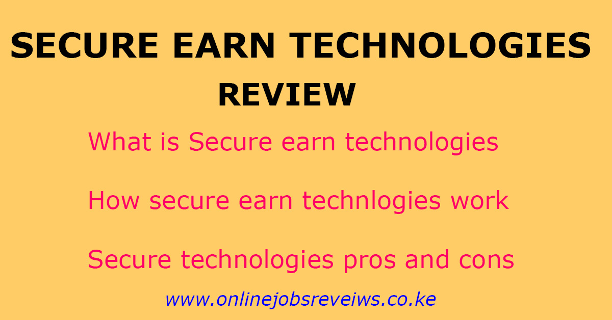 September 2024 Secure Earn Technologies Online business explained