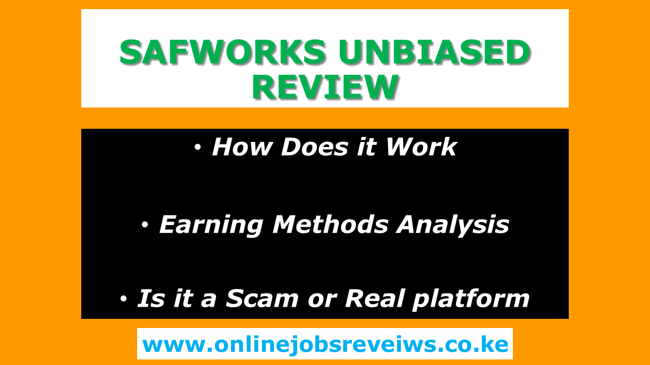 February 2024 Safwork Kenya Review Legit or Scam Online Jobs Reviews