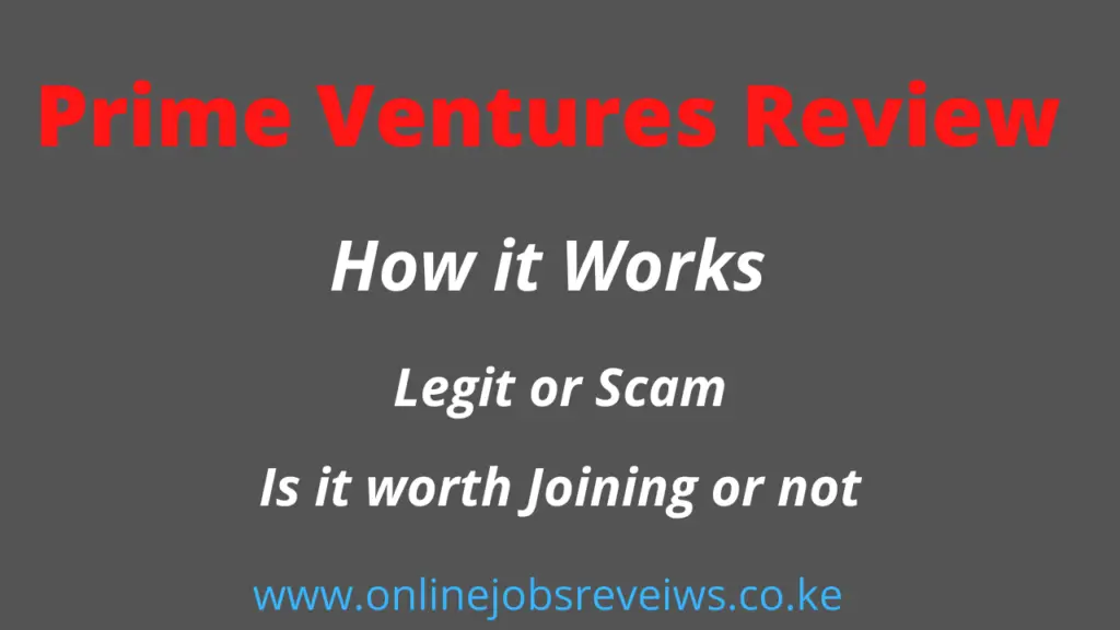 prime ventures Kenya review