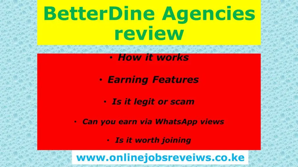 Betterdine Agencies review, scam or legit