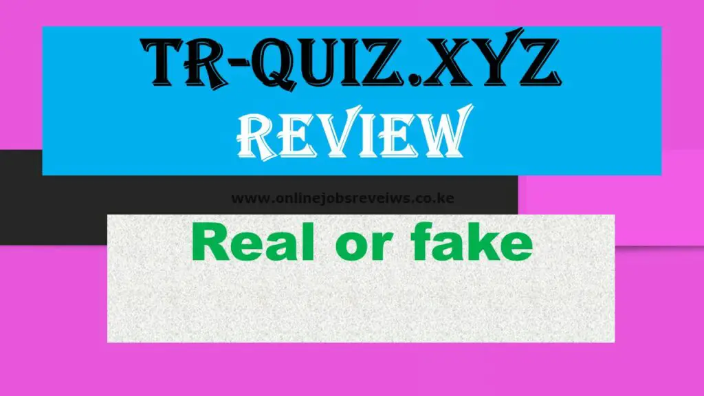 Tr-Quiz.xyz review real or fake