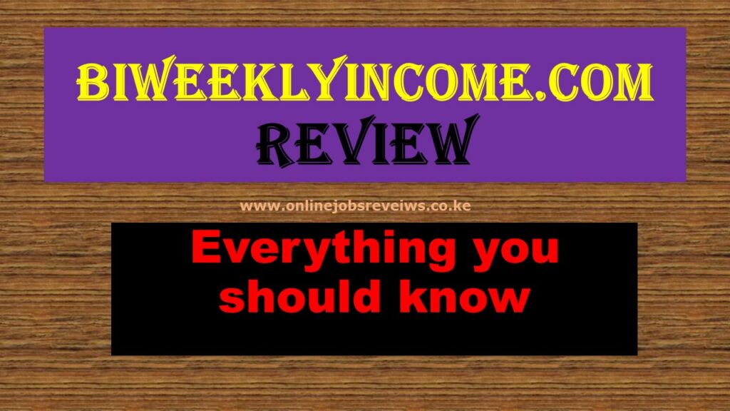biweeklyincome.com review everything you need to know