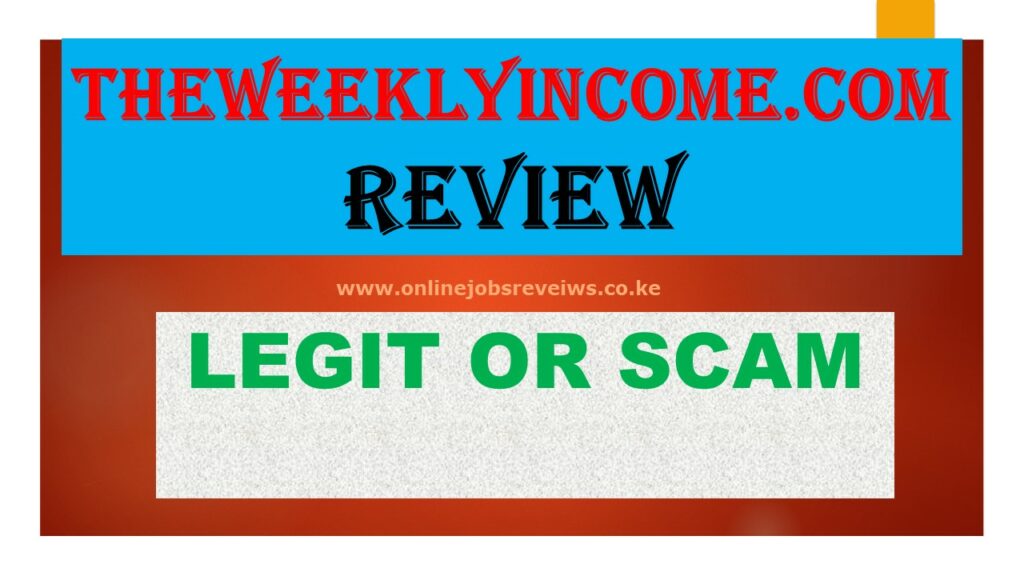TheWeeklyIncome.com review how it works