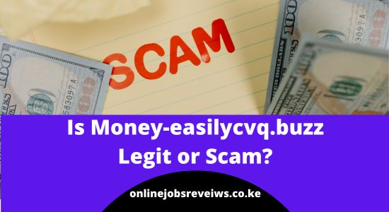 Is Money-easilycvq.buzz Legit or Scam? (Detailed Review)