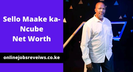 Sello Maake ka-Ncube Net Worth 2025